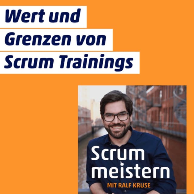 Der Wert und Grenzen von Scrum-Trainings