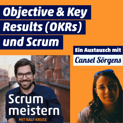 Cansel Sörgens OKRs und Scrum