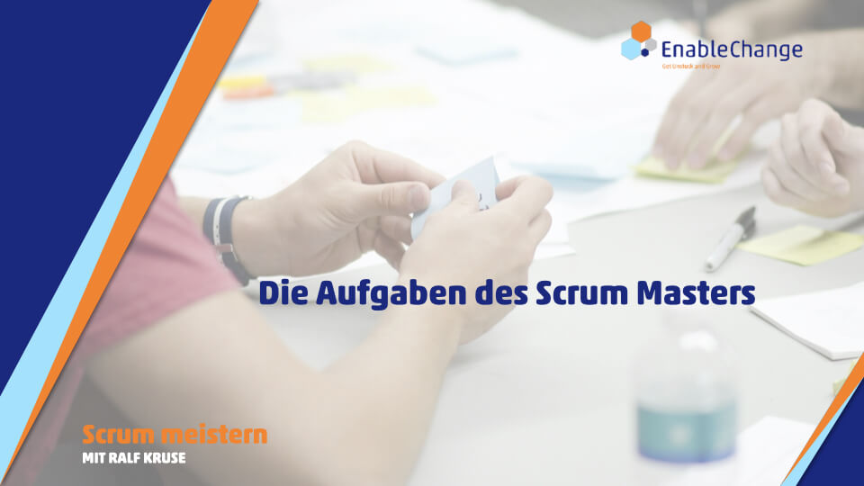 die aufgaben des scrum masters