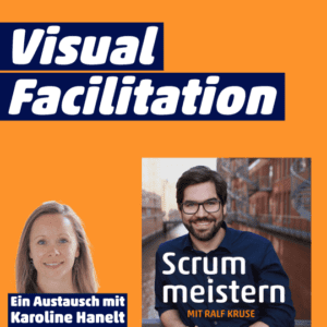 Podcast Scrum meistern Interview "Visual Facilitation"